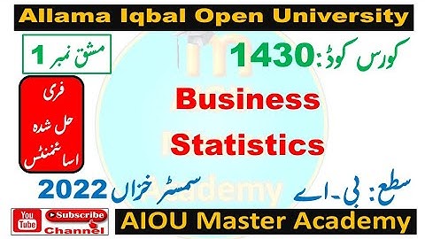 AIOU Code 1430 Solved Assignment 1 Semester AUTUMN 2022 || Subject Business Statistics
