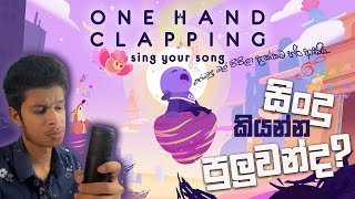 Can NIRAA Sing? | One Hand Clapping Sinhala Gameplay