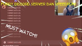 FURRY DISCORD SERVER BAN SPEEDRUN [MUST WATCH!!]