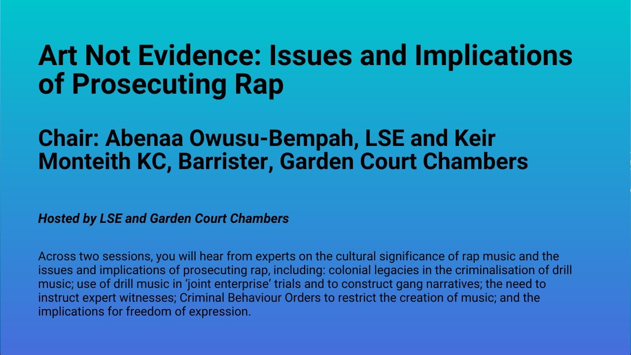 Art Not Evidence: Issues and Implications of Prosecuting Rap