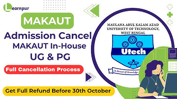 ⚠️Cancellation & Full Refund Notice– MAKAUT In-House Admission 2025