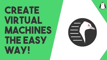 QuickEmu - Making Virtual Machines Almost TOO EASY!