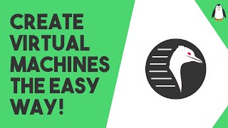 QuickEmu - Making Virtual Machines Almost TOO EASY!