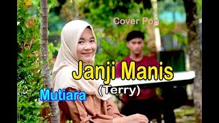 JANJI MANIS (TERRY) - MUTIARA # Cover