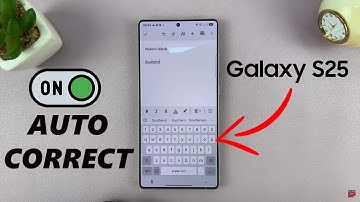 How To Enable Auto Correct On Samsung Galaxy S25 / S25 Ultra