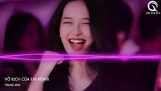 Thật Quá Khó Để Anh Quên Người Khó Để Quên Nụ Cười Remix - Vở Kịch Của Em REMIX Hot Trend Tik Tok