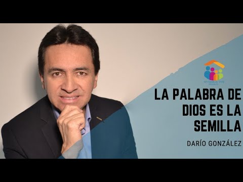 Enseñanza: La Palabra de Dios es la semilla - Ps Darío González - YouTube