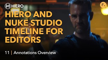 Hiero and Nuke Studio Timeline for Editors | Working with the UI - 11 Annotations Overview