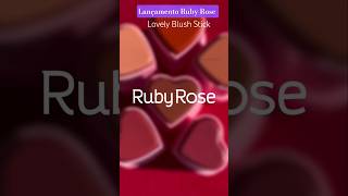 #lançamento #rubyrose #rubyrosemakeup #blush #blushstick #makeup #maquiagem #maquiagemnacional #make