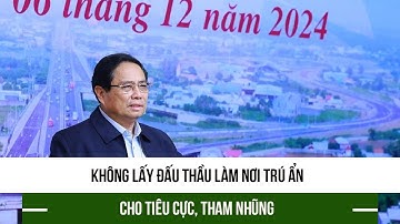 Không lấy đấu thầu làm nơi trú ẩn cho tiêu cực, tham nhũng