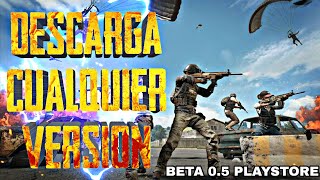 DESCARGA CUALQUIER VERSIÓN DE PUBG MOBILE v.China(LightSpeed & Timi) BETA 0.5 PlayStore!