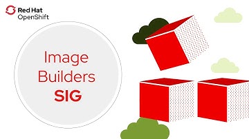 OpenShift Commons Image Builder SIG #6: How to Make Your Containers More Secure