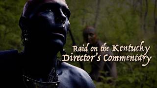 How we made a historically accurate short film | Raid on the Kentucky Director's Commentary