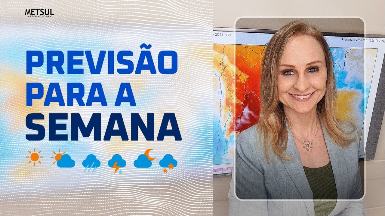 Previsão do tempo para a semana | METSUL
