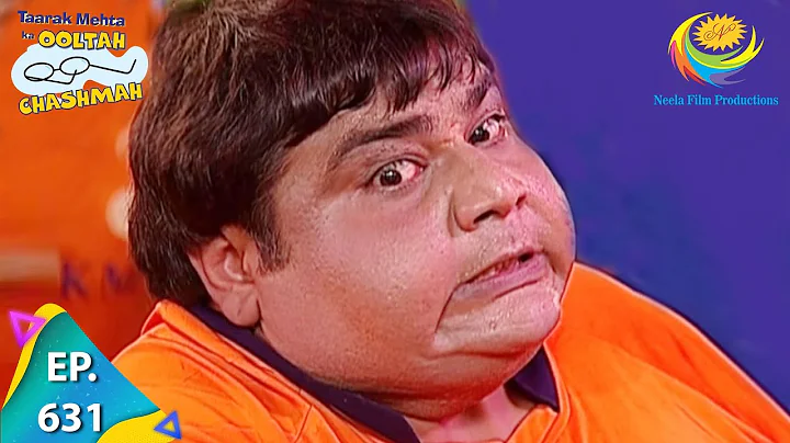 Taarak Mehta Ka Ooltah Chashmah - Episode 631 - Full Episode