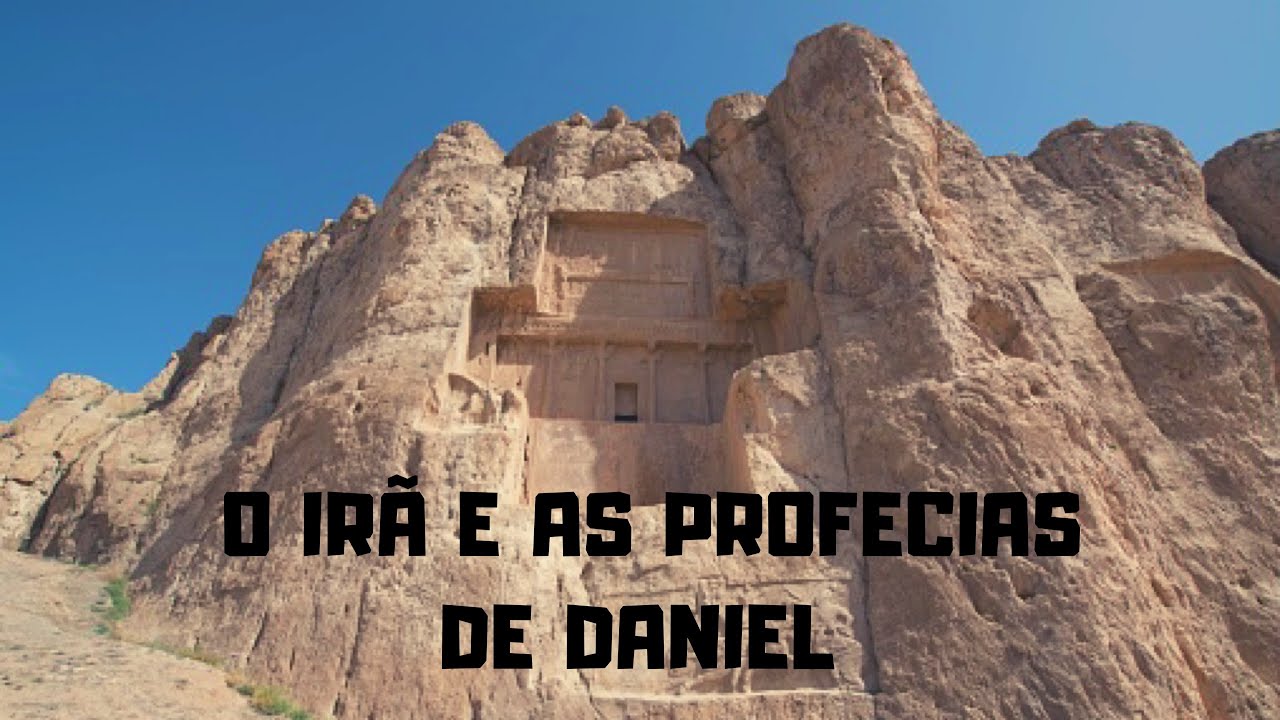 O IRÃ E AS PROFECIAS DE DANIEL