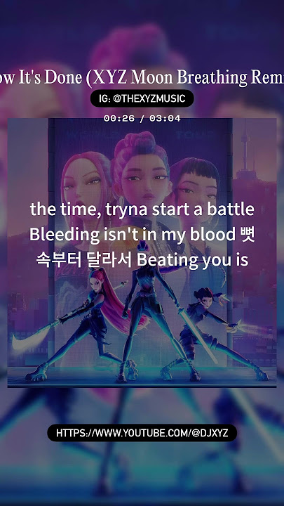 Preview of Huntrix - How It’s Done (XYZ Moon Breathing Remix) #huntrix #howitsdone #kpopdemonhunters