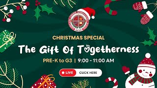 ACIS Christmas Special 2025 – “The Gift of Togetherness” (Pre-K to G3)