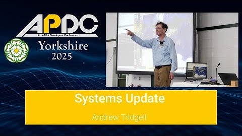 APDC25: Systems Update by Andrew Tridgell