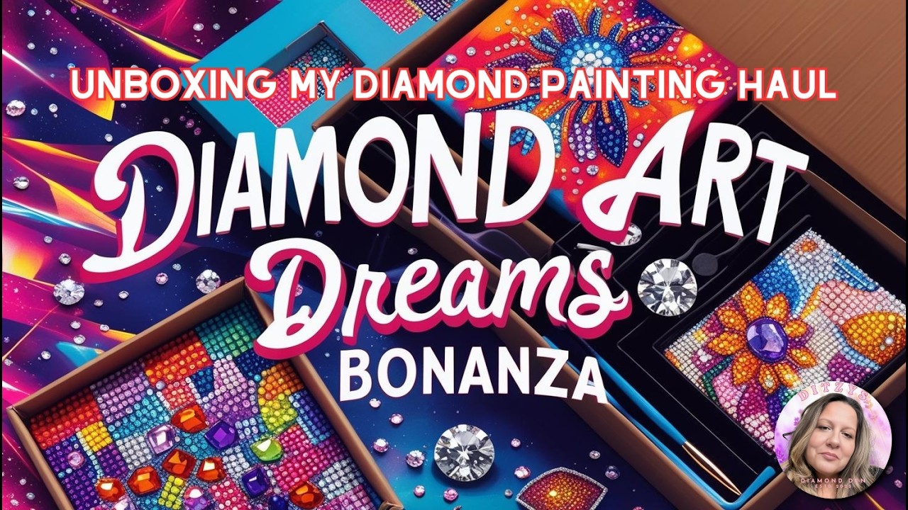 Diamond Art Dreams Bonanza || Unboxing My Diamond Painting Canvas Haul