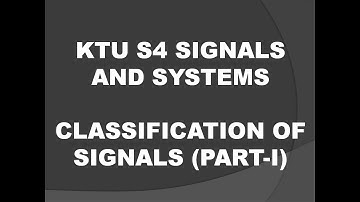 Classification of signals - Part 1