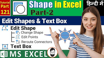 MS-EXCEL-121-How to Edit Shapes & Text Boxe in Excel | Edit Points, Change Shape, Reroute Connectors