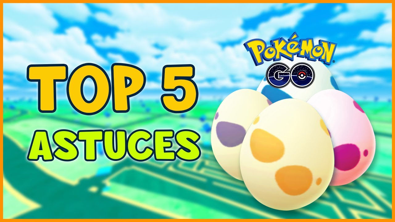 🔥Top 5 Astuces et Triches - Éclore les oeuf Pokémon Go sans bouger -  YouTube