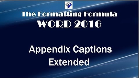 Word 2016   Appendix Captions Extended