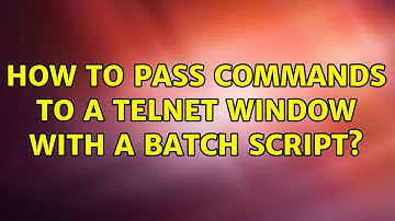 How to pass commands to a telnet window with a batch script?
