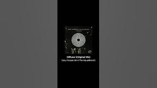 Gary Cooper SA & The AquaBlendz - Diffusor (Original Mix)|| deephouseonly