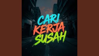 Download Lagu Cari Kerja Susah Download Lagu Cari Kerja Susah