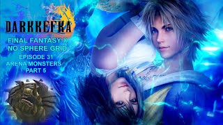 Final Fantasy X HD No Sphere Grid: Episode 31_Arena Monsters Part 5
You can follow me on these social media sites:
Facebook: https://www.facebook.com/Darkkefka
Twitch: http://www.twitch.tv/darkkefkaffx
Patreon: https://www.patreon.com/darkkefka
Twitter: https://twitter.com/Dark_Kefka Final Fantasy X HD No Sphere Grid: Episode 31_Arena Monsters Part 5