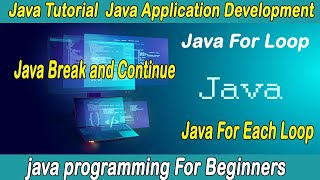 Java For Loop | Java Tutorials For Beginners | For-Each Loop | Part 10 in hindi