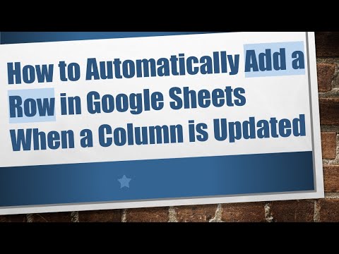 How to Automatically Add a Row in Google Sheets When a Column is Updated