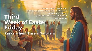 Third Week of Easter Friday - 19th Apr 2024 6:30 AM - Fr. Peter Fernandes