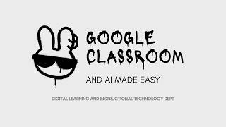 Google Classroom and AI Made Easy · 19 September 2026