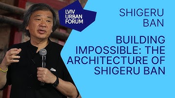 Shigeru Ban - Building Impossible: The Architecture of Shigeru Ban
