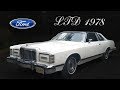 Ford LTD 1978 - Reseña