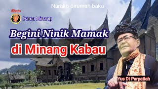 Yus dt Parpatiah,‼️Sikap Ninik Mamak Mengambil Keputusan di Minang Kabau.