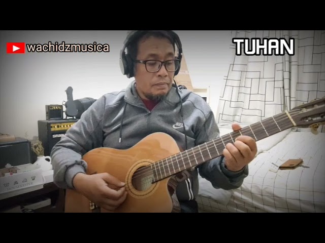 INSTRUMEN GITAR Tuhan - Bimbo cover by wachidzmusica class=