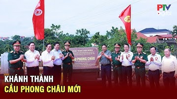 Thủ tướng Phạm Minh Chính dự lễ khánh thành cầu Phong Châu mới