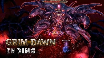Grim Dawn Gameplay Walkthrough Part 12 Ending HD (1080P 60FPS) No Commentary