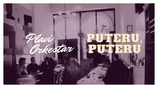 Video thumbnail of "Plavi Orkestar - Puteru puteru - ( Audio )"