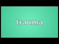 Trauma Meaning
