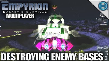 Empyrion Galactic Survival | Destroying Enemy Bases | MP Let