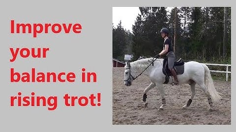 Try these two exercises to improve your balance in rising trot / posting trot!