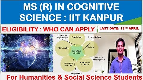 MS RESEARCH IN COGNITIVE SCIENCE     ।।     IIT KANPUR   ।।  LAST DATE 13th April