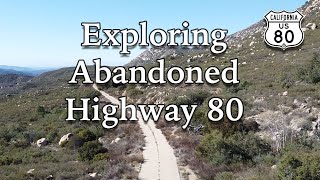 Exploring Abandoned Highway 80 Near San Diego