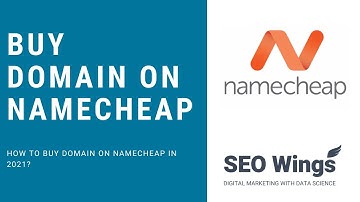Namecheap Account Creation and Domain Registration (2021)