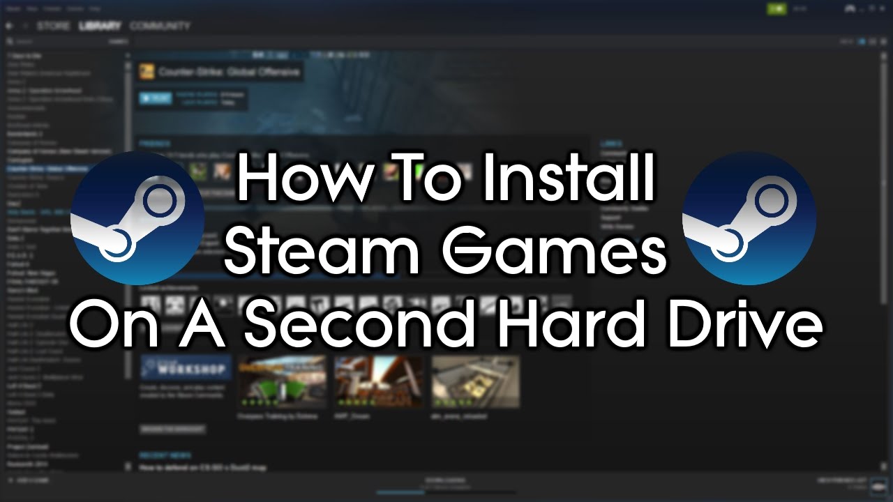 How To Download Steam Games To External Hard Drive